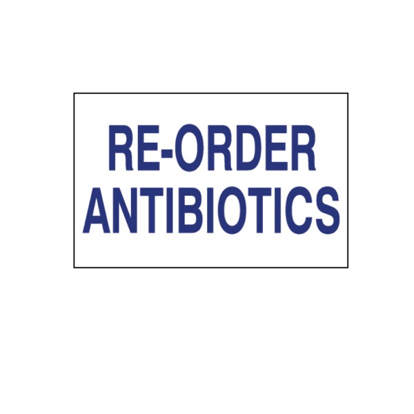 Printed Chart Tape - Reorder Antibiotics, PK3